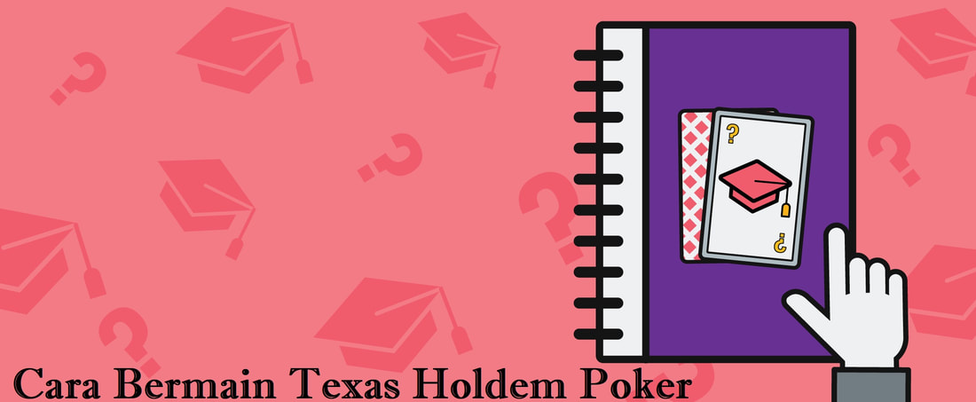 Cara Bermain Texas Holdem Poker